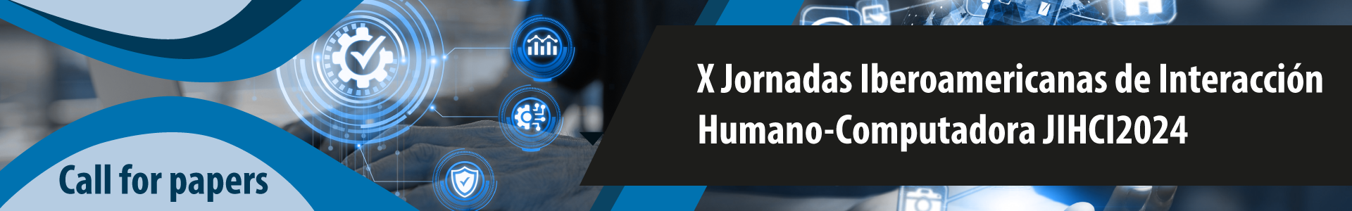 Call of Papers - X Jornadas Iberoamericanas de interacción humano-computadora JIHCI2024