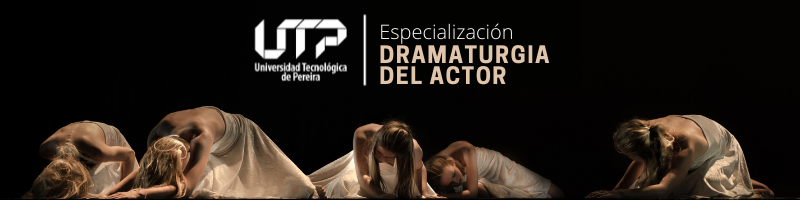 Especialización en Dramaturgia del Actor