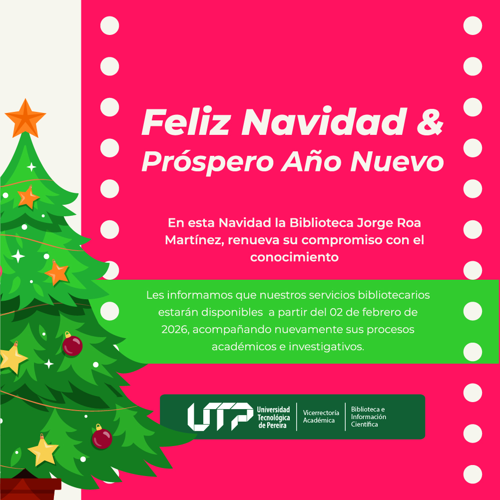 Imagen alusiva a ¡La Biblioteca Jorge Roa Martínez les desea una Feliz Navidad y un Próspero Año Nuevo!