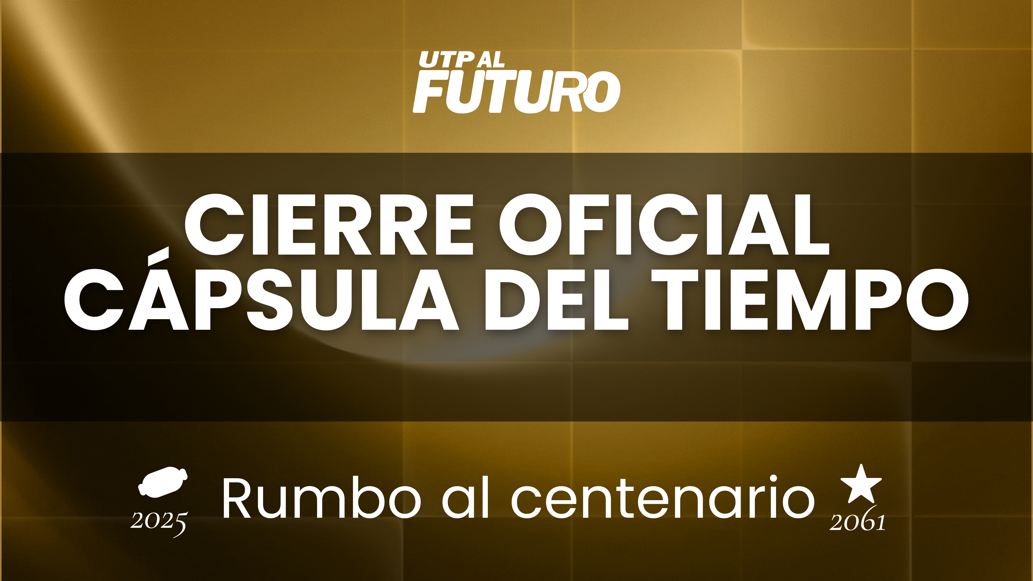 Cierre Oficial Cápsula del Tiempo
