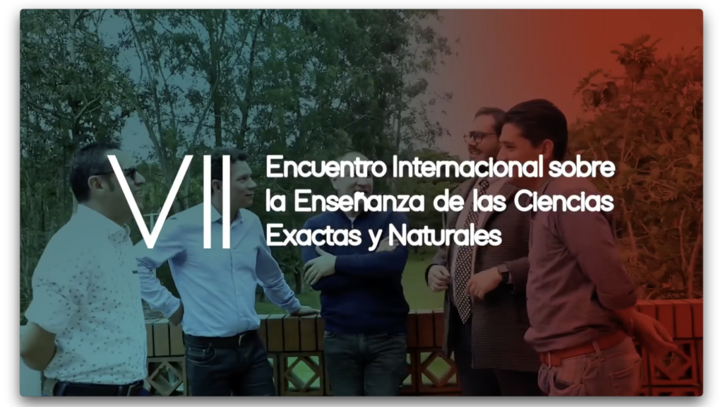 VII Encuentro Internacional Sobre las Ciencias Exactas y Naturales