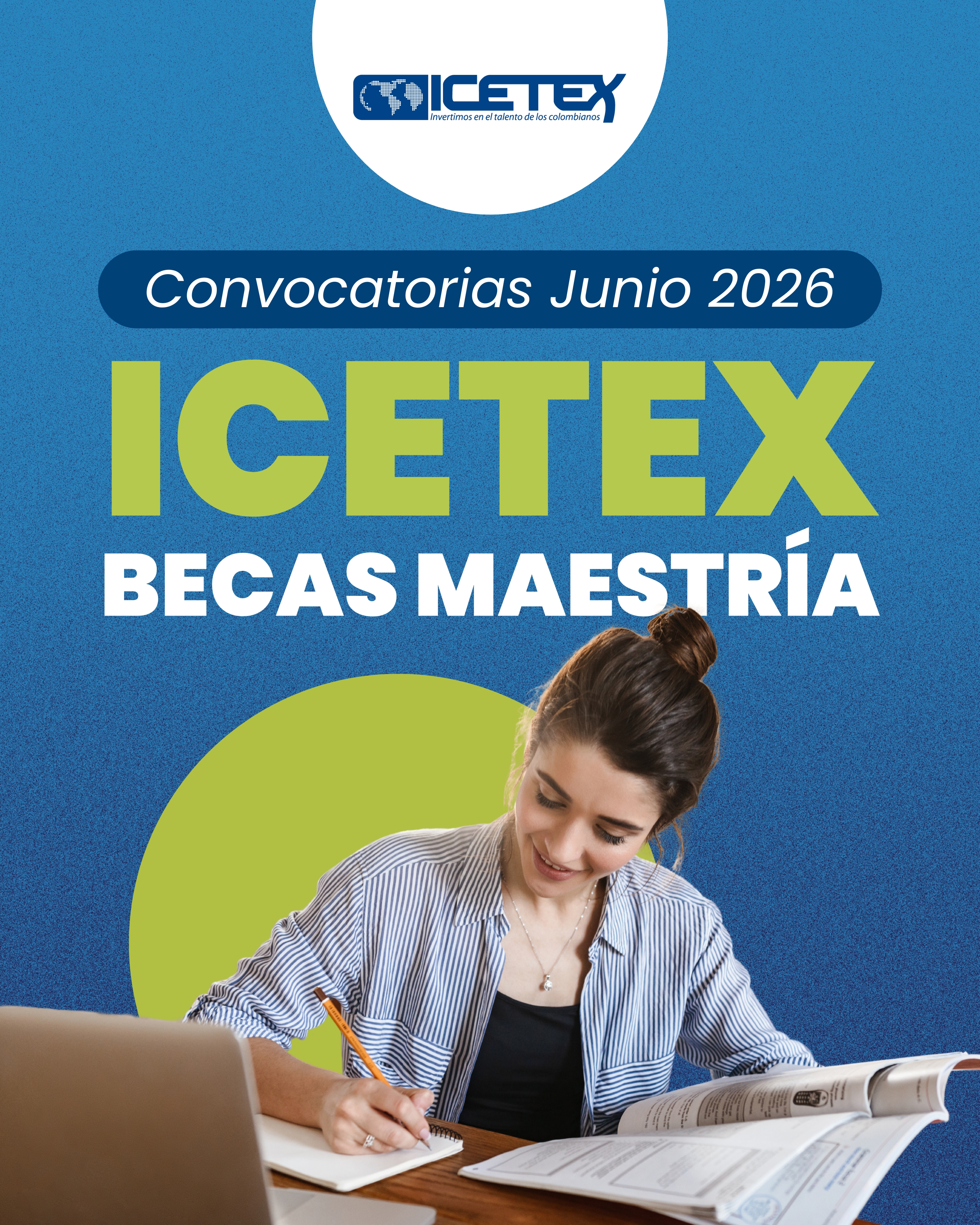 🎓 Convocatorias ICETEX de becas internacionales abiertas – Junio 2026