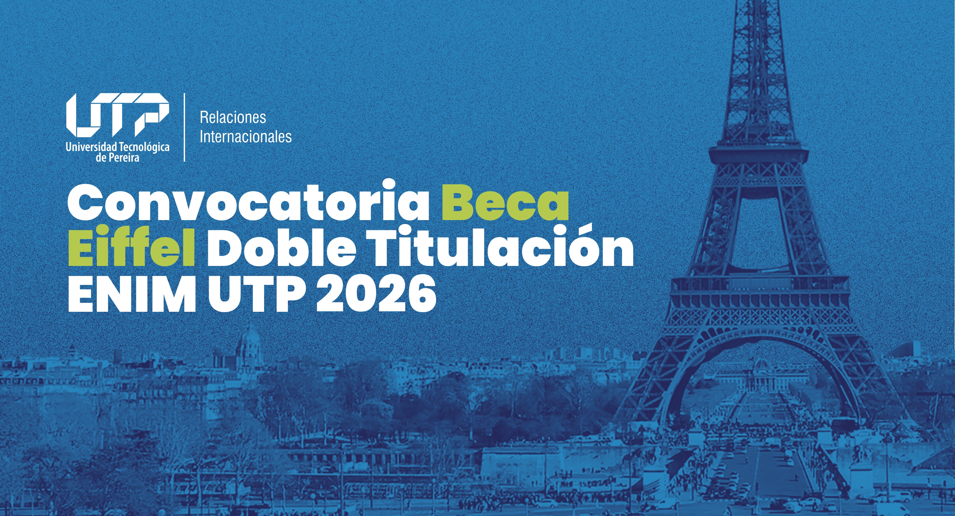 Imagen alusiva a Convocatoria Beca Eiffel – Doble Titulación ENIM – UTP 2026