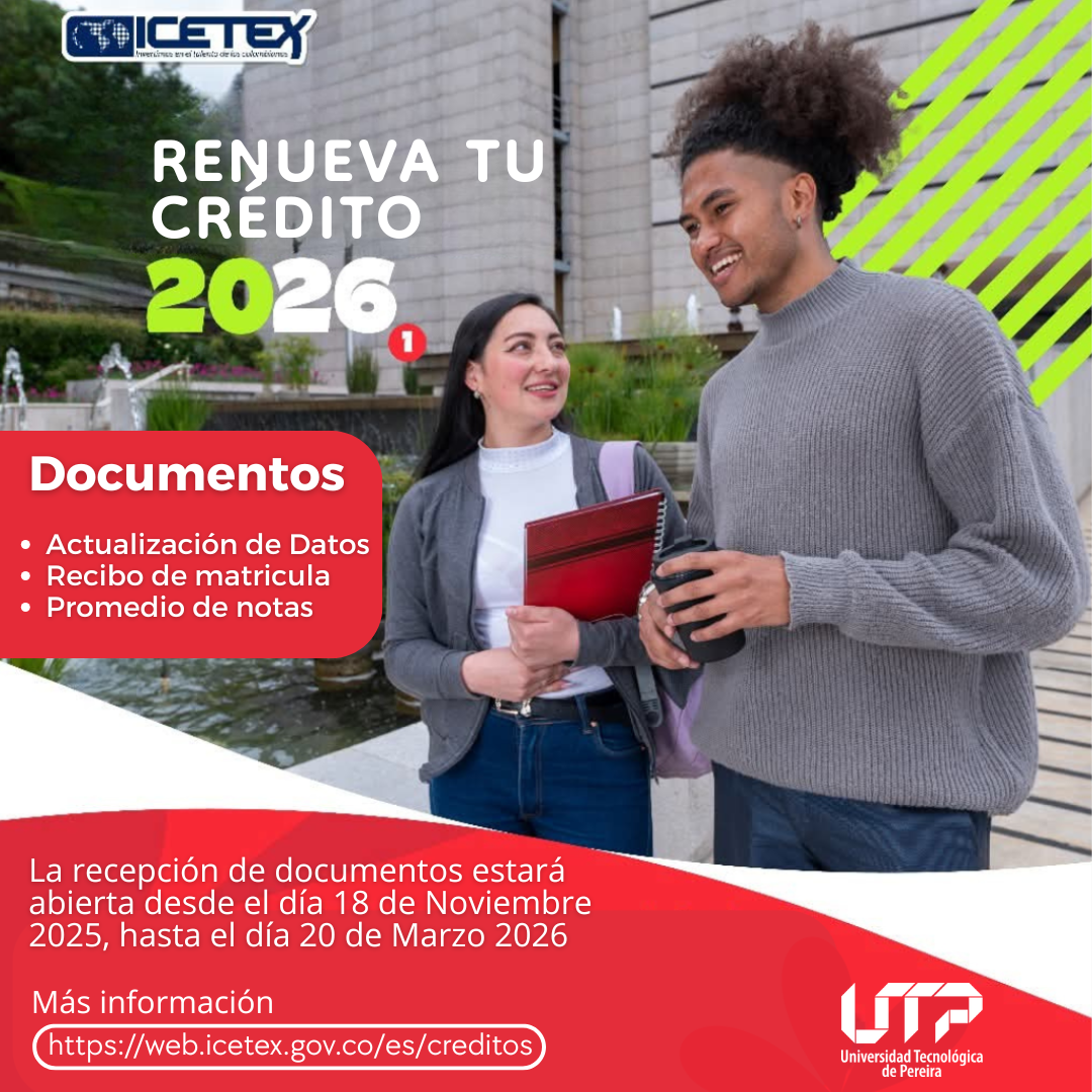 Apertura de calendario para la renovación del crédito ICETEX 2026-1