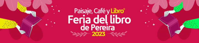 Paisaje, Café y Libro Feria del libro de Pereira 2023