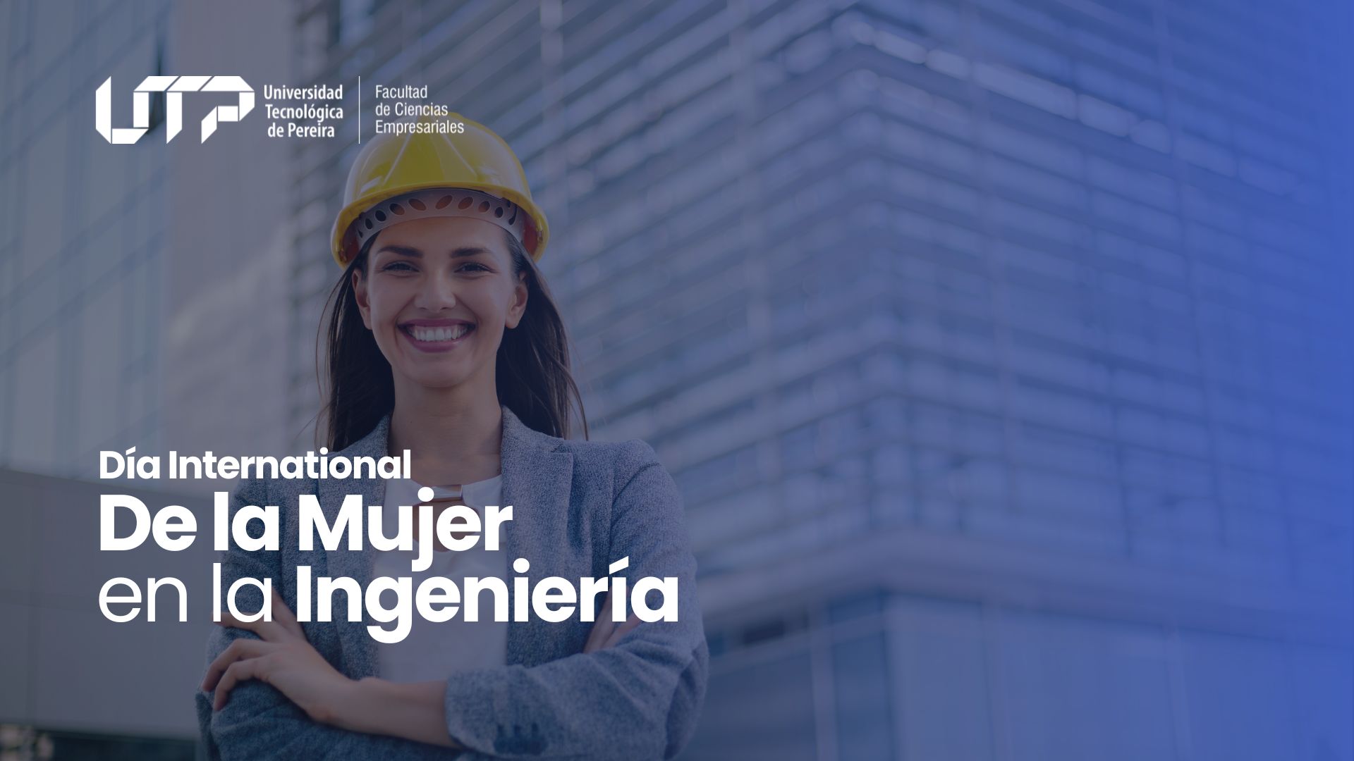 Día Internacional de la Mujer en la Ingeniería: reconociendo el talento femenino que impulsa el futuro