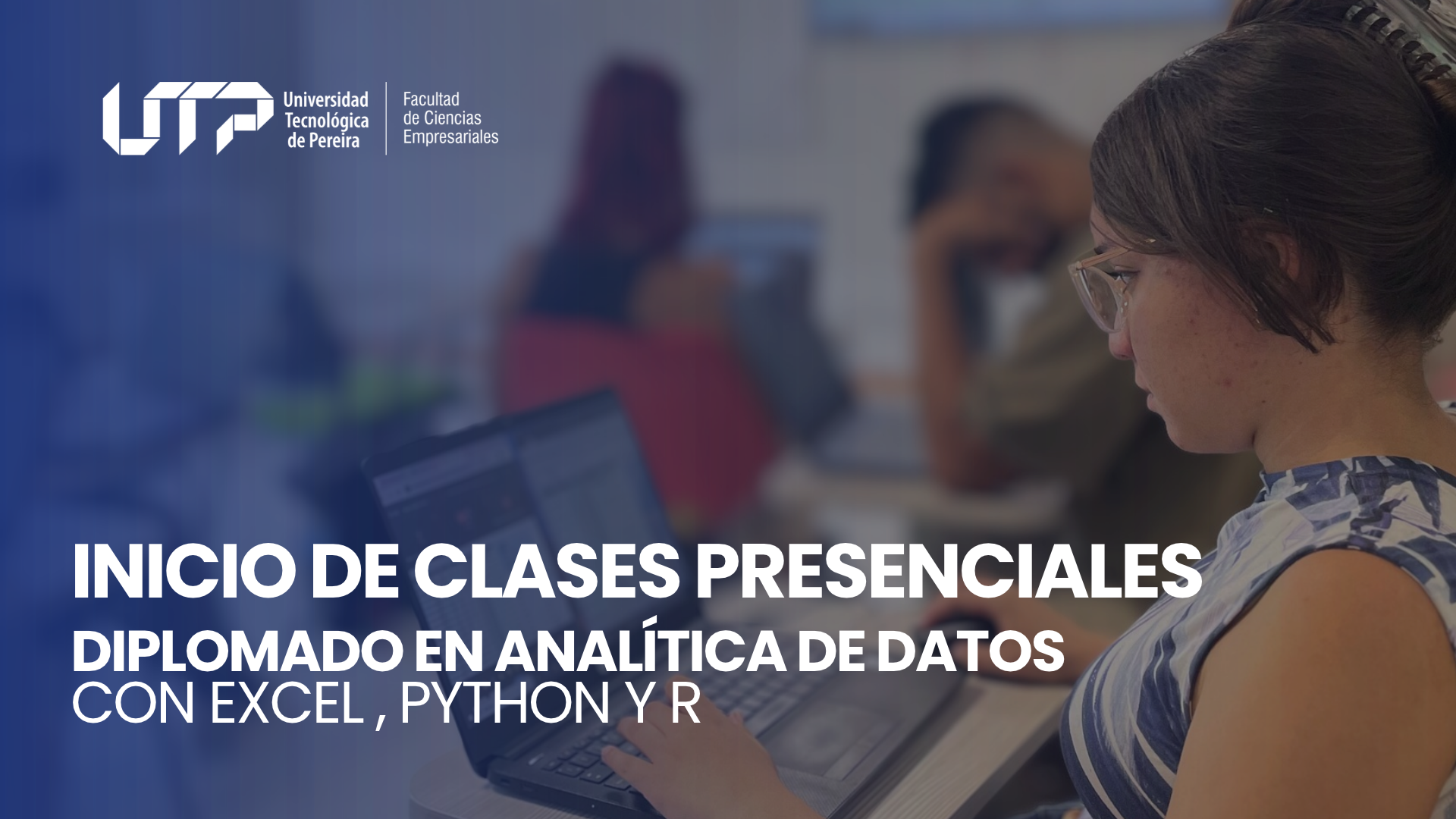 El Diplomado en Analítica de Datos con Excel, Python y R inicia sus clases presenciales
