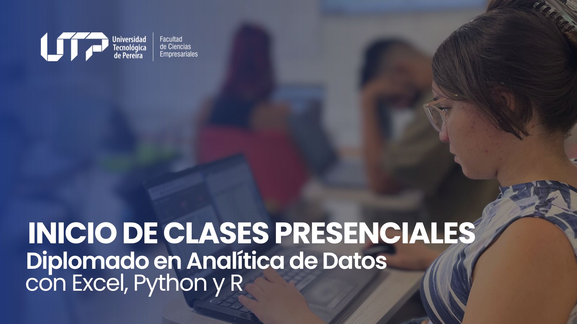 El Diplomado en Analítica de Datos con Excel, Python y R inicia sus clases presenciales