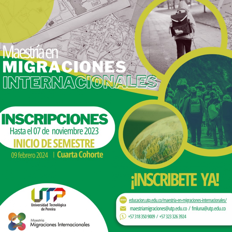 ¡Inscríbete en la Maestría de Migraciones Internacionales de la Universidad Tecnológica de Pereira!