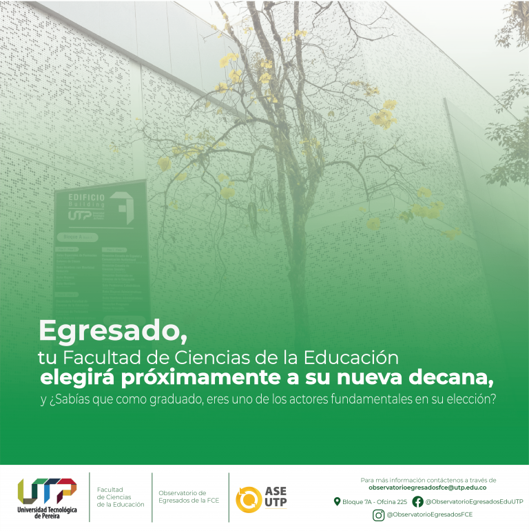 Egresado, ayuda a elegir la nueva decana