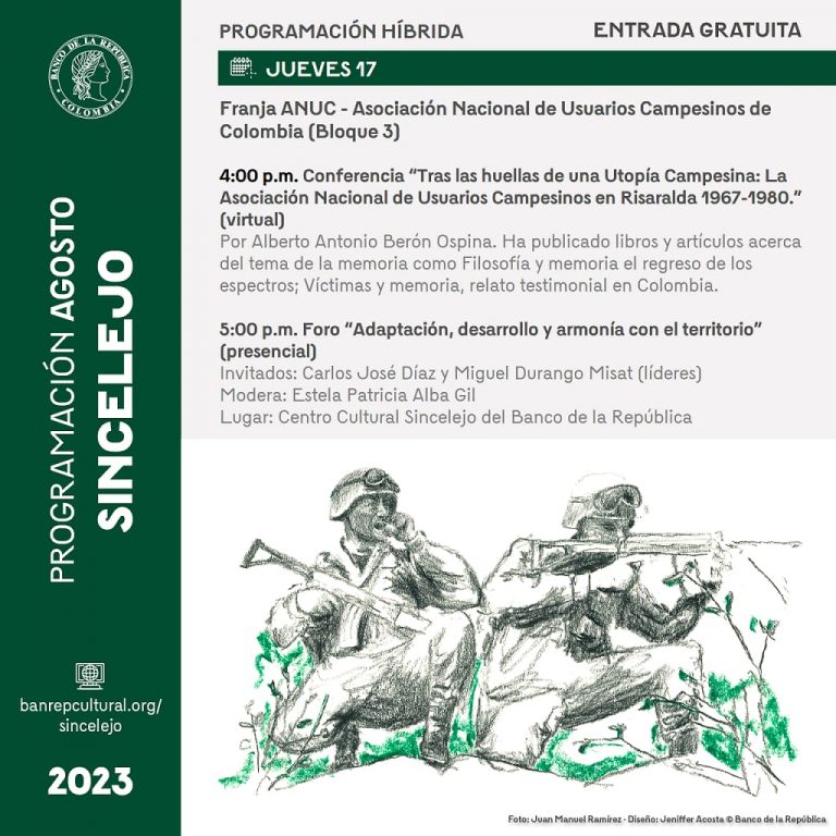 El Banco de la República de Sincelejo, Sucre invita a la conferencia: «Tras las huellas de una Utopía campesina: La Asociación Nacional de Usuarios Campesinos ANUC en Risaralda 1967-1980».
