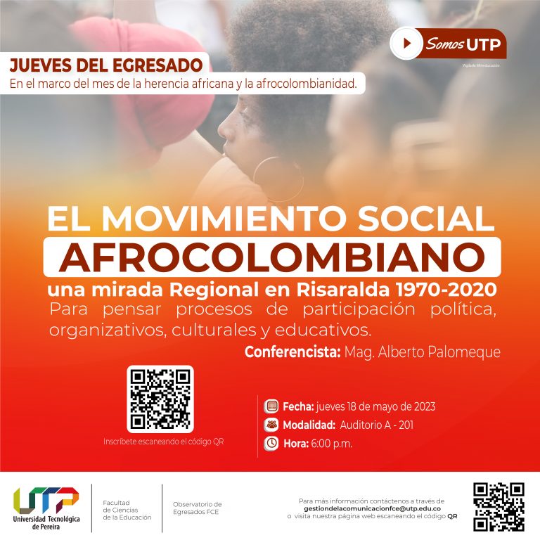 Participa del próximo Jueves del Egresado, programado en el marco del <strong>mes de la Herencia Africana y la Afrocolombianidad</strong>
