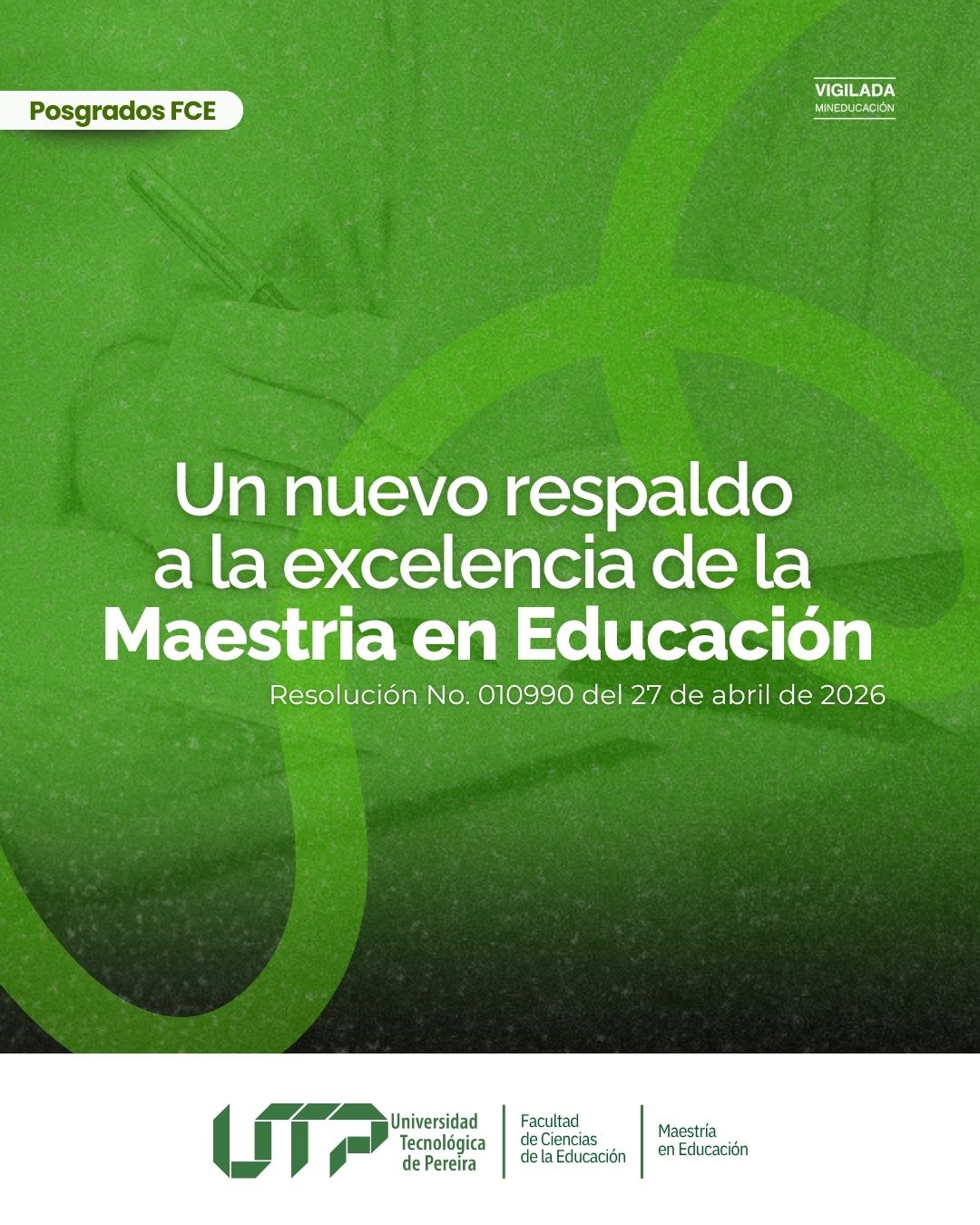Un nuevo respaldo a la excelencia de la Maestría en Educación