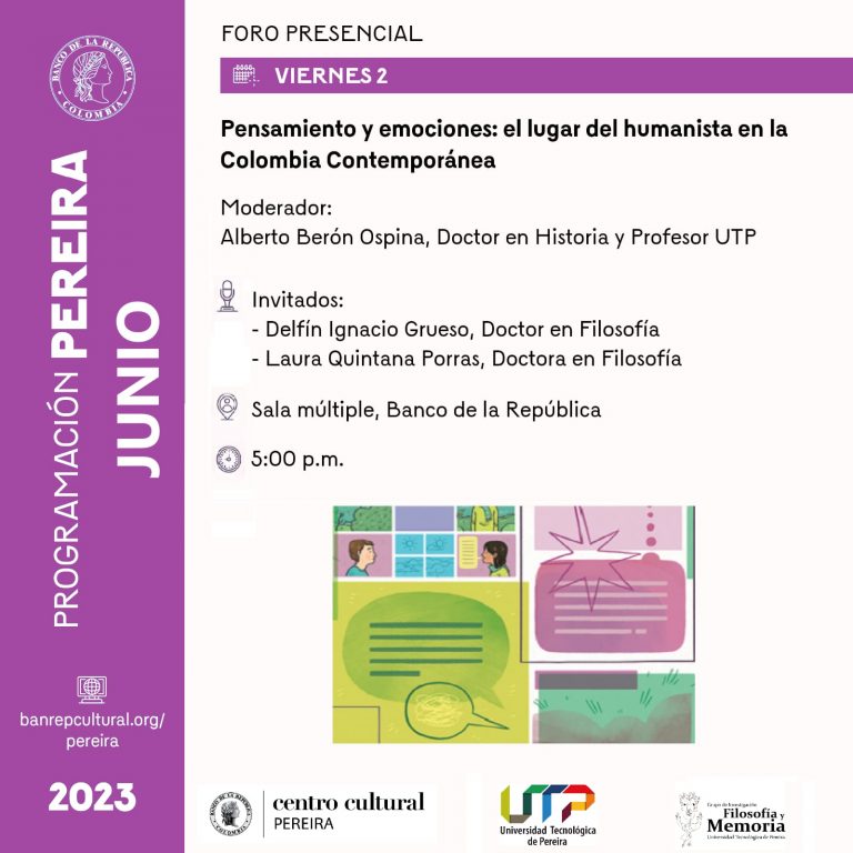 Participa del foro «Pensamiento y emociones: el lugar del humanista en la Colombia contemporánea».
