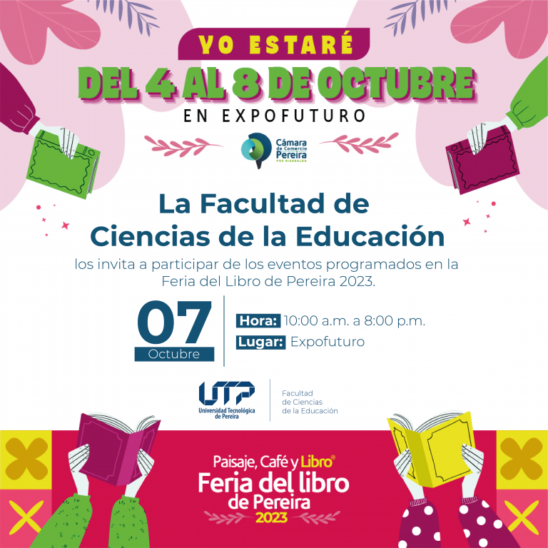 ¡La Facultad de Ciencias de la Educación se toma la Feria del Libro de Pereira 2023!