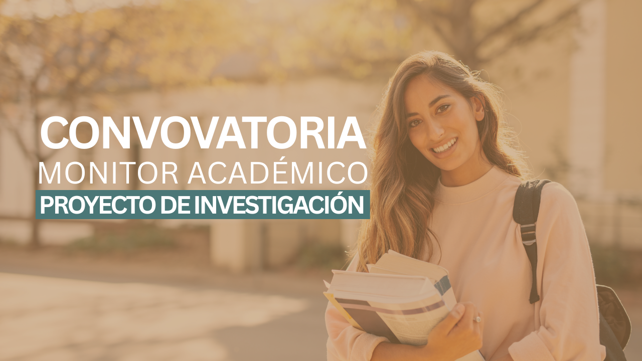 Convocatoria para monitor académico del proyecto de investigación «Análisis cualitativo de ecuaciones diferenciales no lineales»