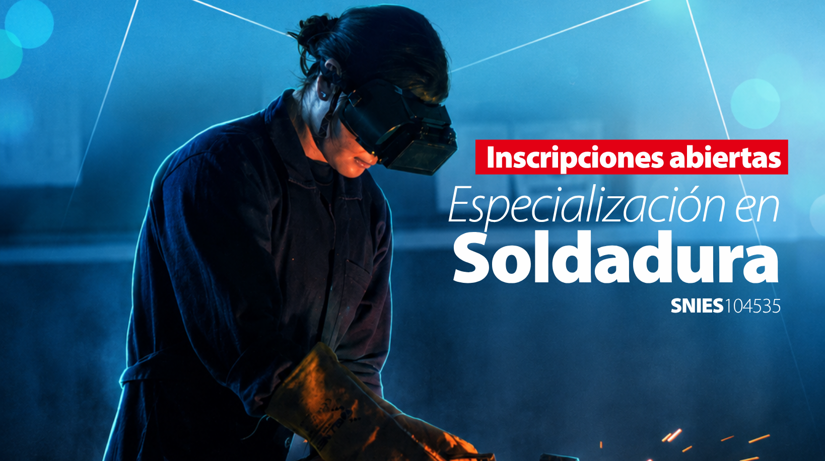 Abiertas inscripciones a la Especialización en Soldadura