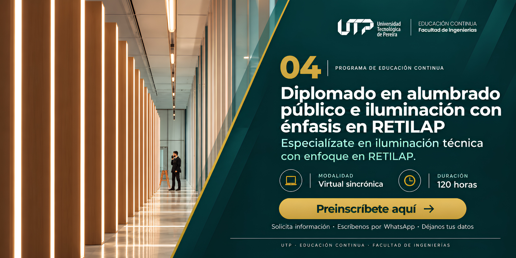 DIPLOMADO EN ALUMBRADO PÚBLICO E ILUMINACIÓN CON ÉNFASIS EN RETILAP