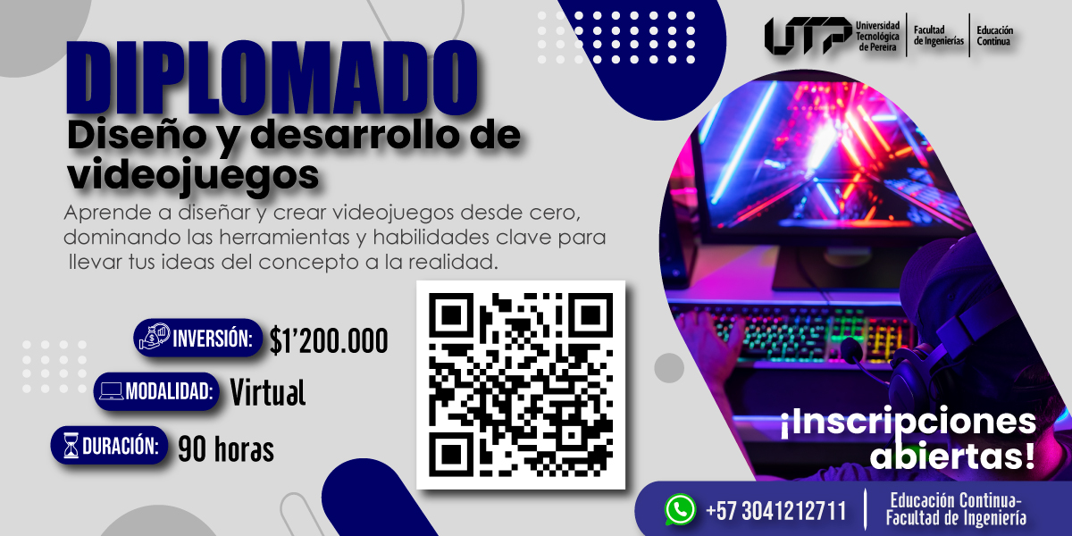 DIPLOMADO DISEÑO Y DESARROLLO DE VIDEOJUEGOS