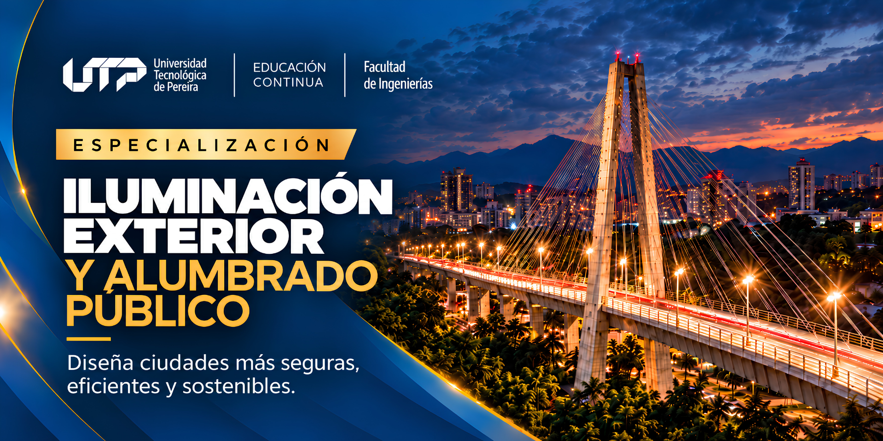ESPECIALIZACIÓN EN ILUMINACIÓN EXTERIOR Y ALUMBRADO  PÚBLICO