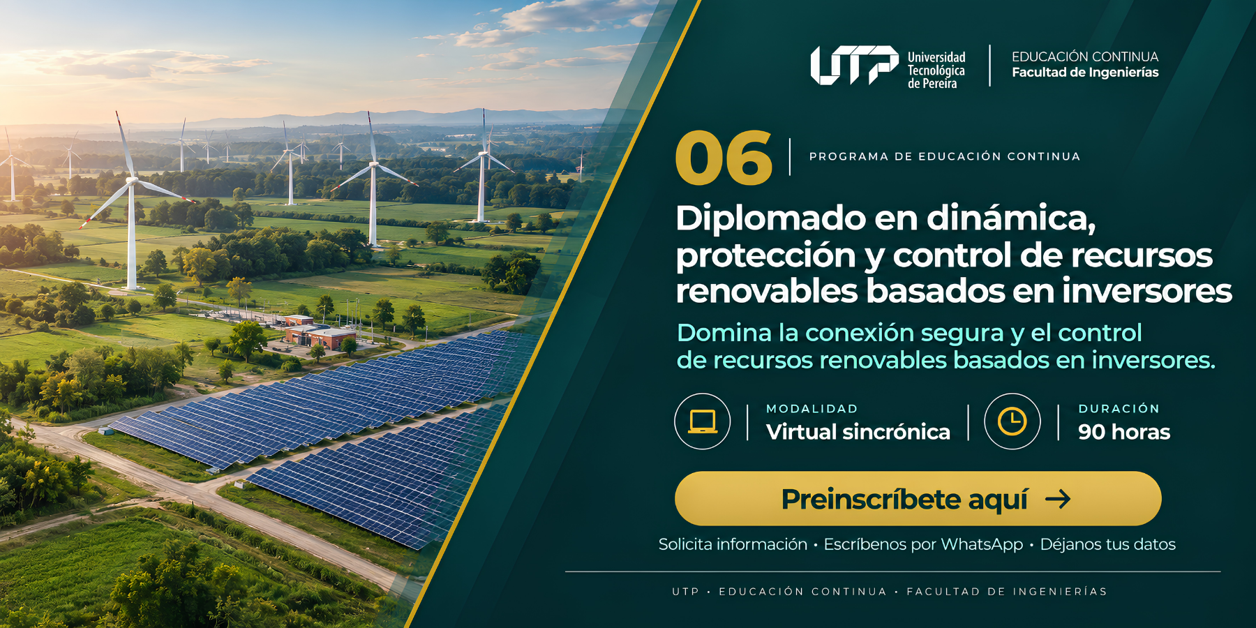 DIPLOMADO EN DINÁMICA, PROTECCIÓN Y CONTROL DE RECURSOS RENOVABLES BASADOS EN INVERSORES